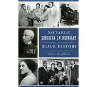 Robert Lee Johnson Notable Southern Californians in Black History (Tascabile)