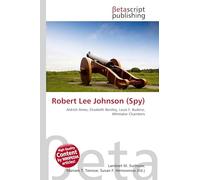 Robert Lee Johnson (Spy): Aldrich Ames, Elizabeth Bentley, Louis F. Budenz, Whittaker Chambers