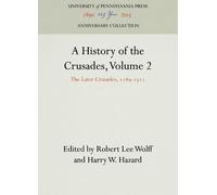 Robert Lee Wolff A History of the Crusades, Volume 2 (Copertina rigida)