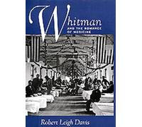 Robert Leigh Davis Whitman and the Romance of Medicine (Copertina rigida)