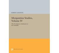 Robert Leighton Morgantina Studies, Volume IV (Tascabile)