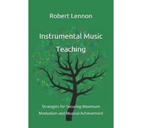 Robert Lennon Instrumental Music Teaching (Tascabile)