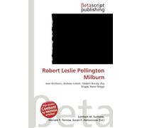 Robert Leslie Pollington Milburn: Jean Aitchison, Andrew Lintott, Hibbert Binney, Asa Briggs, Baron Briggs