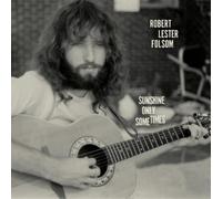 Robert Lester Fol Sunshine Only Sometimes: Archives 1972-1975 - Volum (Vinyl LP)