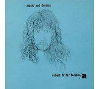 Robert Lester Folsom - Music and Dreams