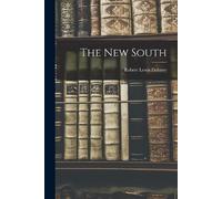 Robert Lewis Dabney The new South (Tascabile)