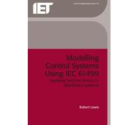 Robert Lewis Modelling Control Systems Using IEC 61499 (Copertina rigida)