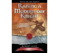 Robert Lewis Raising a Modern-Day Knight (Tascabile)