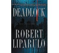 Robert Liparulo Deadlock (Tascabile)