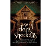 Robert Liparulo House of Dark Shadows (Tascabile) Dreamhouse Kings