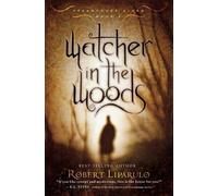Watcher in the Woods (Dreamhouse Kings (Paperback)) by Liparulo, Robert