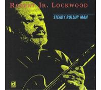 Robert Lockwood Jr. Steady Rollin Man (CD) Album