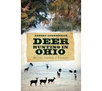Robert Loewendick Deer Hunting in Ohio (Tascabile)