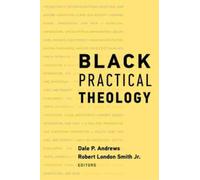 Robert London Smith Jr. Black Practical Theology (Copertina rigida)
