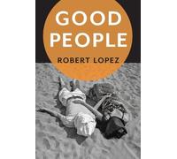 Robert Lopez Good People (Tascabile)