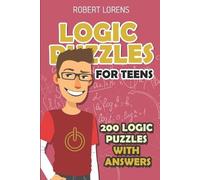 Robert Lorens Logic Puzzles For Teens (Tascabile) Puzzles for Youth