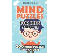 Robert Lorens Mind Puzzles for Kids Ages 10-12 (Tascabile)