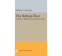 Robert Louis Benson Bishop-Elect (Copertina rigida) Princeton Legacy Library