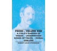 Robert Louis, S Poems - Volume One - A Child's Garden of Verses - Un (Tascabile)