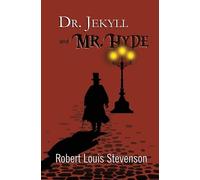 Robert Louis St Dr. Jekyll and Mr. Hyde - the Original 1886 Classic (Tascabile)
