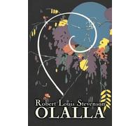 Robert Louis St Olalla by Robert Louis Stevenson, Fiction, Classics, (Tascabile)