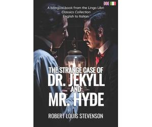 Robert Louis Ste The Strange Case of Dr. Jekyll and Mr. Hyde (Trans (Tascabile)