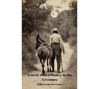 Robert Louis Stevens Travels With a Donkey in the Cevennes (Annotate (Tascabile)