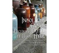 Robert Louis Stevenso Insolitus Casus Doctoris Jekyll et Domini Hyd (Tascabile)