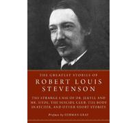 Robert Louis Stevenso The Greatest Stories of Robert Louis Stevenso (Tascabile)