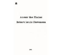 Robert Louis Stevenson Across the Plains (Copertina rigida)