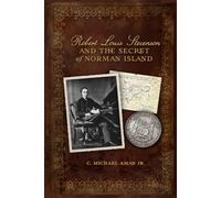Robert Louis Stevenson and the Secret of Norman Island