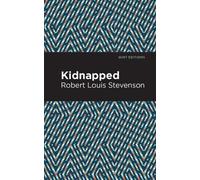 Robert Louis Stevenson Kidnapped (Copertina rigida) Mint Editions