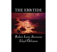 Robert, Louis Stevenson Lloyd Osbourne The Ebb-Tide (Tascabile)