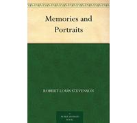 Robert Louis Stevenson Memories and Portraits (Esprios Classics) (Tascabile)