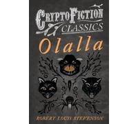Robert Louis Stevenson Olalla (Cryptofiction Classics) (Tascabile)