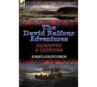 Robert Louis Stevenson The David Balfour Adventures (Copertina rigida)