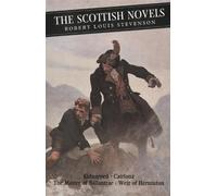 Robert Louis Stevenson The Scottish Novels (Tascabile)