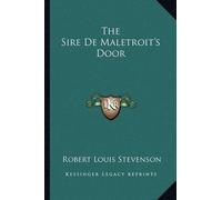 Robert Louis Stevenson The Sire De Maletroit's Door (Tascabile)