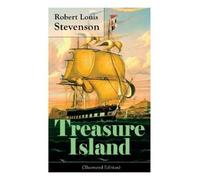 Robert Louis Stevenson Treasure Island (Illustrated Edition) (Tascabile)