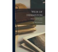 Robert Louis Stevenson Weir of Hermiston (Copertina rigida)
