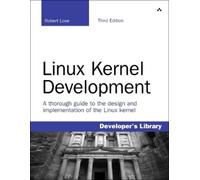 Robert Love Linux Kernel Development (Tascabile) Developer's Library