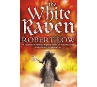 Robert Low The White Raven (Tascabile) Oathsworn Series