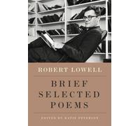 Robert Lowell New Selected Poems (Tascabile)