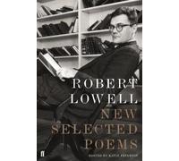 Robert Lowell New Selected Poems (Tascabile)