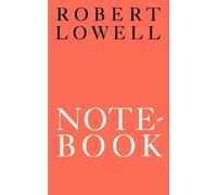 Robert Lowell Notebook (Tascabile)