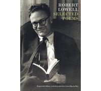 Robert Lowell Selected Poems: Expanded Edition (Tascabile)