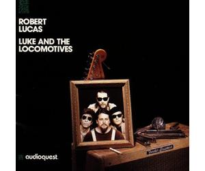 Robert Lucas - Luke & the Locomotives