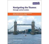 Robert Ludlow Navigating the Thames Through London (Tascabile)