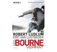 Robert Ludlum Eric Van Lust Der Bourne Verrat: Bourne 10 - Roman (J (Tascabile)