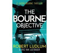 Robert Ludlum Eric Van Lustbade Robert Ludlum's The Bourne Objectiv (Tascabile)